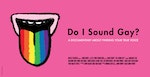 do-i-sound-gay